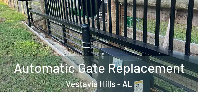 Automatic Gate Replacement Vestavia Hills - AL