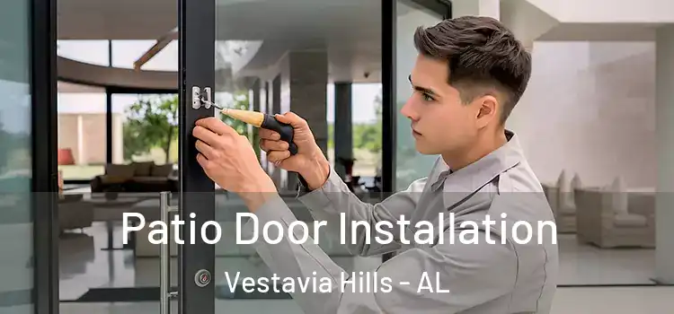 Patio Door Installation Vestavia Hills - AL