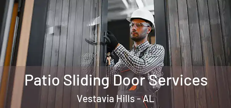 Patio Sliding Door Services Vestavia Hills - AL