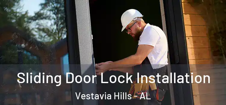 Sliding Door Lock Installation Vestavia Hills - AL