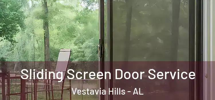 Sliding Screen Door Service Vestavia Hills - AL